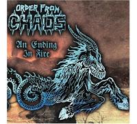 Order from Chaos - an Ending in Fire [Import]