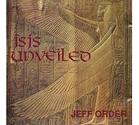 Order, Jeff - Isis Unveiled