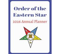 Order of the Eastern Star 2026 Annual Planner