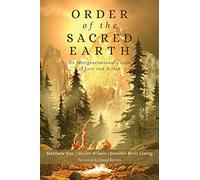 Order of the Sacred Earth: An Intergenerational Vision of Love and Action
