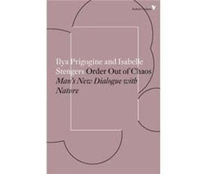 Order Out Of Chaos Ilya Prigogine, Isabelle Stengers (Auteur)