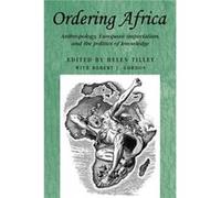 Ordering Africa by Edited by Helen Tilley & Edited by Robert Gordon Edited by Helen Tilley Edited by Robert Gordon (Auteur)