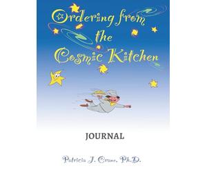 Ordering From the Cosmic Kitchen: Journal