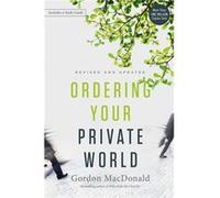 Ordering Your Private World Gordon Macdonald, (Auteur)