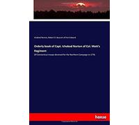 Orderly Book Of Capt. Ichabod Norton Of Col. Mott's Regiment