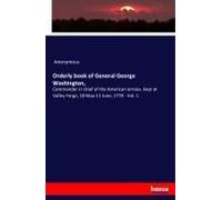 Orderly Book Of General George Washington,