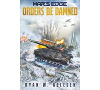 Orders Be Damned: A War's Edge Standalone Novel (Berserkers) (War's Edge: Berserkers)