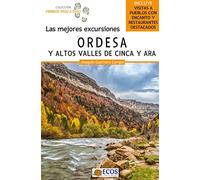 Ordesa y altos valles de Cinca y Ara. Las mejores excursiones