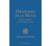 Ordinaire de la Messe: Forme ordinaire de la liturgie romaine