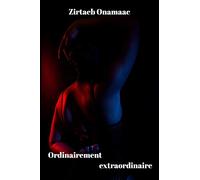 Ordinairement extraordinaire