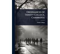 Ordinances of Trinity College, Cambridge