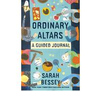 Ordinary Altars: A Guided Journal - Sarah Bessey - Convergent Books - ebook (ePub) - Livre
