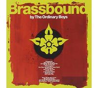 ORDINARY BOYS - Brassbound [Import]