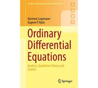 Ordinary Differential Equations: Analysis, Qualitative Theory and Control