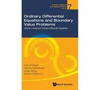 Ordinary Differential Equations And Boundary Value Problems - Volume I: Advanced Ordinary Differential Equations (Trends in Abstract and Applied Analysis) - [Version Originale] Inconnu (Auteur)