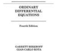 Ordinary Differential Equations Garrett Birkhoff, Gian-Carlo Rota (Auteur)