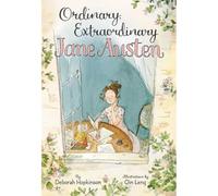 Ordinary Extraordinary Jane Austen by Deborah Hopkinson Hardcover Book Deborah Hopkinson, Qin Leng (Auteur)