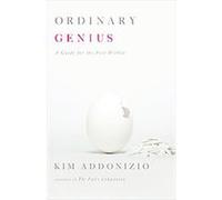 Ordinary Genius Kim Addonizio (Auteur)