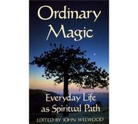 Ordinary Magic by John Welwood John Welwood (Auteur)