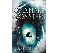 Ordinary Monsters: The dark and dazzling Sunday Times bestseller and first book in the Talents Trilogy