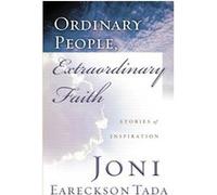 ORDINARY PEOPLE EXTRAORDINARY FAITH by Joni Eareckson Tada Joni Eareckson Tada (Auteur)