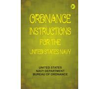 Ordnance Instructions for the United States Navy