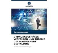 ORDNUNGSGEMÄSSE VERFAHREN UND THEORIE DER MANAGEMENT GESTALTUNG: Identität und Unterscheidungen