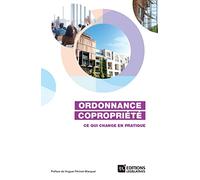 Ordonnance Copropriété - Ce qui change en pratique