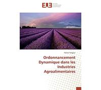 Ordonnancement Dynamique dans les Industries Agroalimentaires