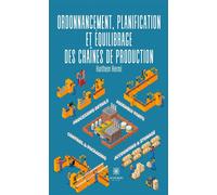 Ordonnancement, planification et équilibrage des chaînes de production - Haithem Hermi - Le Lys Bleu - broché - Essai
