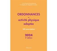 Ordonnances en activité physique adaptée 2024, 2e éd.: 100 prescriptions