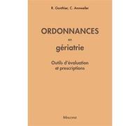 Ordonnances en gériatrie 2022: Outils d’évaluation et prescriptions