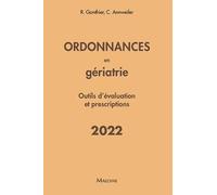 Ordonnances en gériatrie 2022: Outils d’évaluation et prescriptions