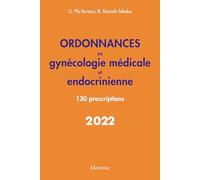 Ordonnances en gynécologie médicale et endocrinienne 2022: 130 prescriptions