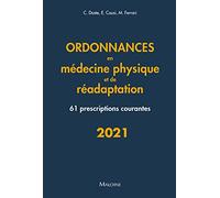 Ordonnances en medecine physique et de readaptation: 61 PRESCRIPTIONS COURANTES