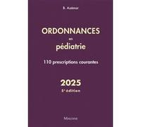 Ordonnances en pédiatrie 2025 Benjamin Azémar (Auteur)