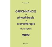 Ordonnances en phytothérapie et aromathérapie 2022: 98 prescriptions