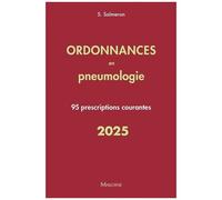 Ordonnances En Pneumologie - 95 Prescriptions Courantes