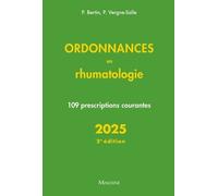 Ordonnances En Rhumatologie - 109 Prescriptions Courantes