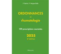 Ordonnances en rhumatologie 2025 109 prescriptions courantes - 2nde édition - Philippe Bertin - Maloine - broché - Scolaire / Universitaire