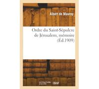 Ordre du Saint-Sépulcre de Jérusalem, mémoire