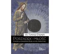 Ordre et amour - Tomasz Stępień (Buch auf Polnisch)