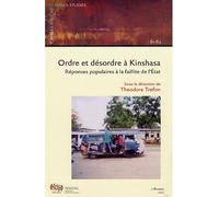 Cahiers Africains : Afrika Studies N° 61-62, Série 2003 - Ordre Et Désordre À Kinshasa - Réponse Populaire À La Faillite De L'etat