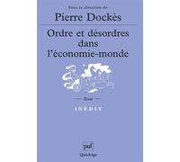 Ordre et désordres dans l'économie-monde - Pierre Dockès - Puf - broché - Etude