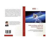Ordre juridique spatial et marchandisation des fréquences - Victor Cambazard - Universitaires Europeennes - broché - Essai
