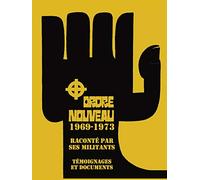 Ordre Nouveau 1969-1973 Raconté Par Ses Militants