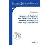Ordre Public Vorbehalt Und Beitreibungshilfe In Steuersachen Innerhalb Der Europäischen Union