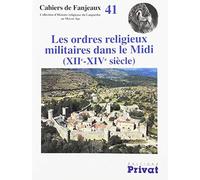ORDRES RELIGIEUX MILITAIRES CAHIERS DE FANJEAUX N41 NED