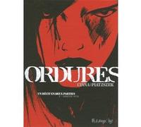 Ordures Stéphane Piatzszek (Auteur), Olivier Cinna (Auteur), Olivier Cinna (Illustration)