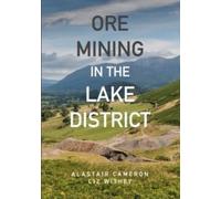 Ore Mining In The Lake District